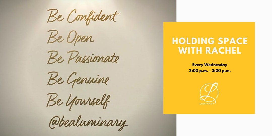 Holding Space with Rachel